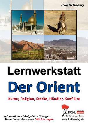 Lernwerkstatt 'Die Geschichte des Orients'