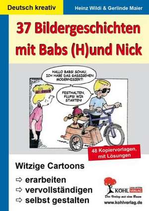 37 Bildergeschichten mit Babs (H)und Nick de Heinz Wildi