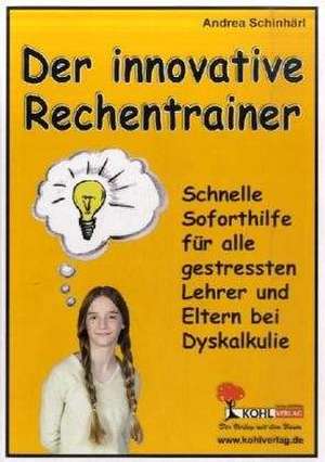 Der innovative Rechentrainer Schnelle Soforthilfe bei Dyskaskulie