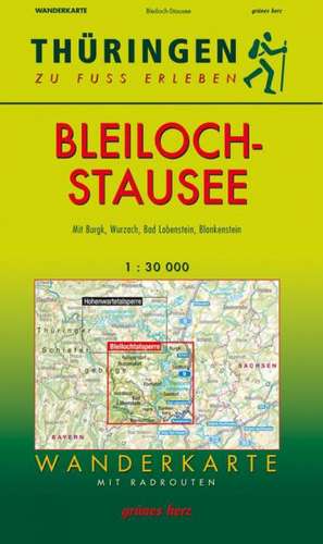 Bleilochstausee Wanderkarte 1 : 30 000 de Lutz Gebhardt