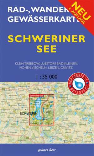 Schweriner See 1 : 35 000 Rad-, Wander- und Gewässerkarte de Lutz Gebhardt