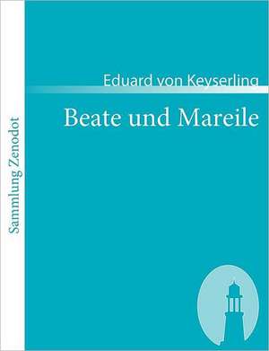 Beate und Mareile de Eduard Von Keyserling