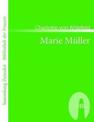 Marie Müller de Charlotte Von Ahlefeld