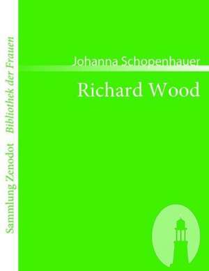 Richard Wood de Johanna Schopenhauer