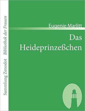 Das Heideprinzeßchen de Eugenie Marlitt