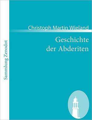 Geschichte der Abderiten de Christoph Martin Wieland