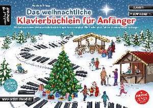 Das weihnachtliche Klavierbüchlein für Anfänger de Theresia Prelog