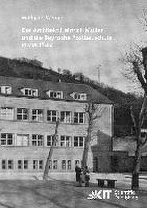 Der Architekt Heinrich Müller und die Bayrische Postbauschule in der Pfalz de Wolfgang Werner