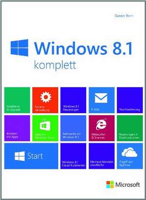 Microsoft Windows 8.1 komplett de Günter Born