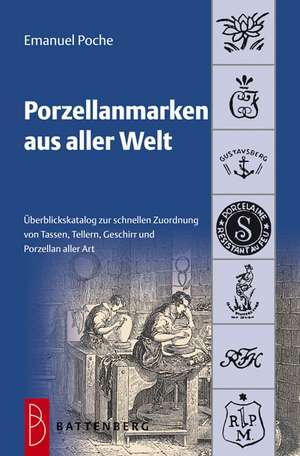 Porzellanmarken aus aller Welt de Emanuel Poche