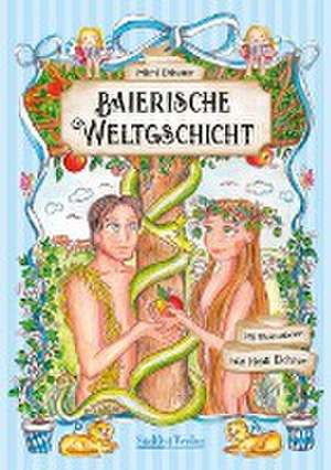 Baierische Weltgschicht de Michl Ehbauer