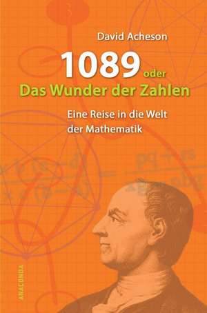 1089 oder das Wunder der Zahlen de David Acheson