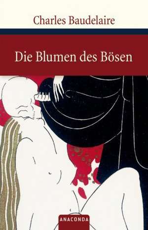 Die Blumen des Bösen de Charles Baudelaire