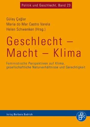 Geschlecht - Macht - Klima de Gülay Çaglar