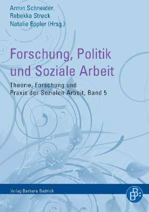 Forschung, Politik und Soziale Arbeit de Armin Schneider