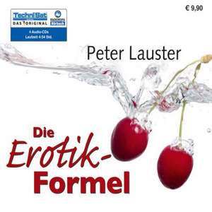 Die Erotik-Formel de Peter Lauster