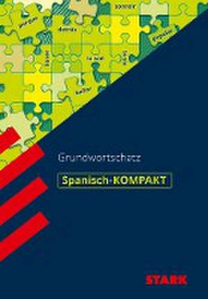 Kompakt-Wissen Gymnasium: Grundwortschatz Spanisch de Juliane Voss