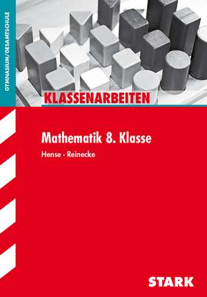 Klassenarbeiten Mathematik 8. Klasse de Sebastian Hense