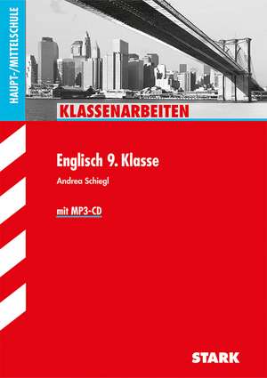 Klassenarbeiten Haupt-/Mittelschule - Englisch 9. Klasse, mit MP3-CD de Andrea Schiegl