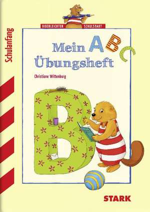 Training Vorschule / Deutsch-Mein ABC Übungsheft de Christiane Wittenburg