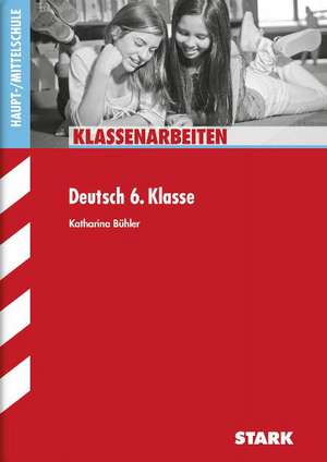 Klassenarbeiten Haupt-/Mittelschule - Deutsch 6. Klasse de Katharina Bühler