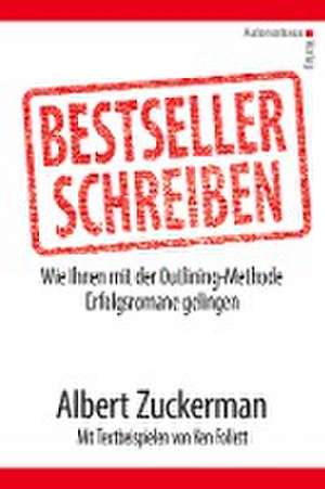 Bestseller schreiben de Albert Zuckerman