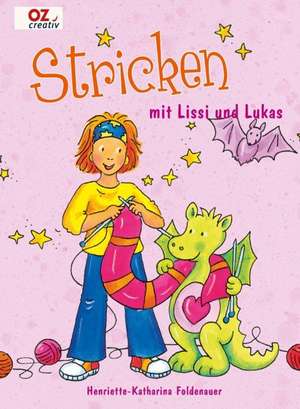 Stricken mit Lissi und Lukas de Henriette-Katharina Foldenauer