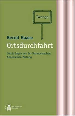 Ortsdurchfahrt de Bernd Haase