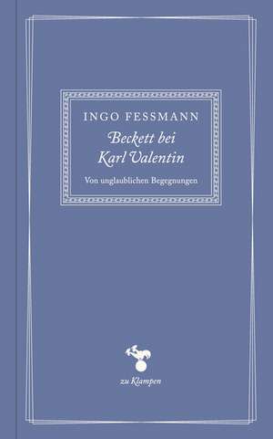 Beckett bei Karl Valentin de Ingo Fessmann