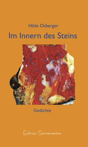 Im Innern des Steins de Hilde Osberger