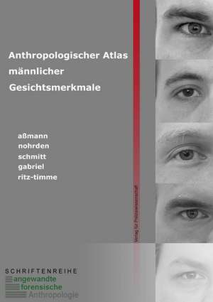 Anthropologischer Atlas männlicher Gesichtsmerkmale de Sabine Aßmann