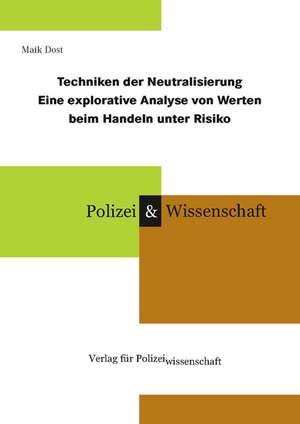 Techniken der Neutralisierung de Maik Dost