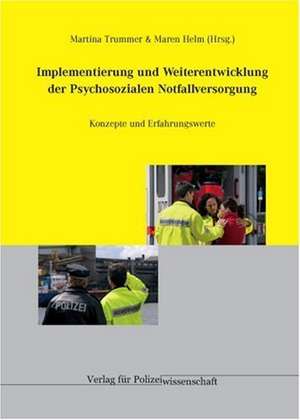 Implementierung und Weiterentwicklung der Psychosozialen Notfallversorgung de Martina Trummer