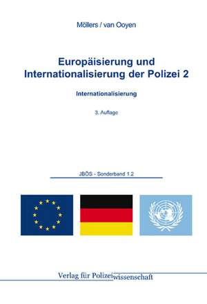 Europäisierung und Internationalisierung der Polizei de Martin H. W. Möllers