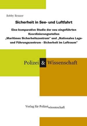 Sicherheit in See- und Luftfahrt de Robby Renner