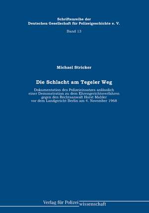 Die Schlacht am Tegeler Weg de Michael Stricker