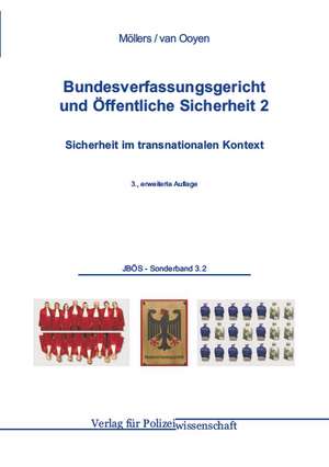 Bundesverfassungsgericht und Öffentliche Sicherheit de Martin H. W. Möllers