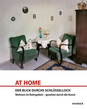 AT HOME - Der Blick durchs Schlüsselloch de Christine Vogt