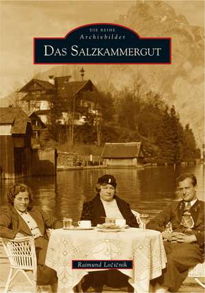 Das Salzkammergut de Raimund Locicnik