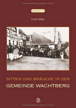 Sitten und Bräuche in der Gemeinde Wachtberg de Frank Hüllen