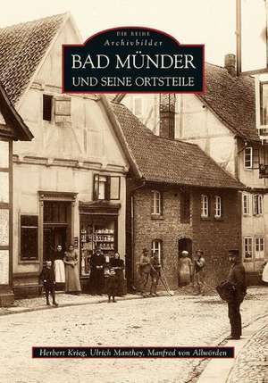 Bad Münder und seine Ortsteile de Manfred Von Allwörden