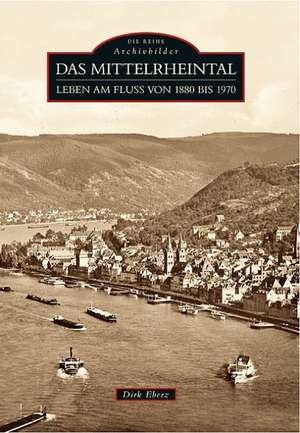 Das Mittelrheintal de Dirk Eberz