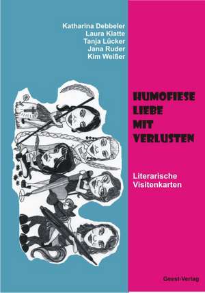 Humofiese Liebe mit Verlusten de Katharina Debbeler