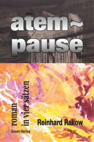 atem-pause de Reinhard Rakow