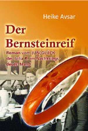 Der Bernsteinreif de Heike Avsar