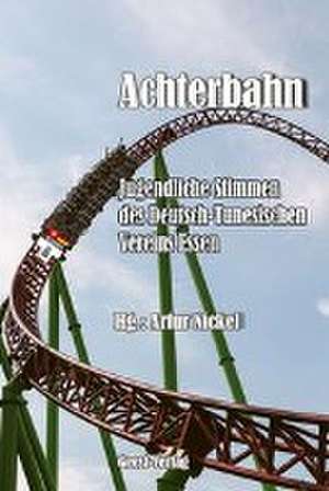 Achterbahn de Artur Nickel