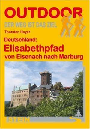 Deutschland: Elisabethpfad de Thorsten Hoyer