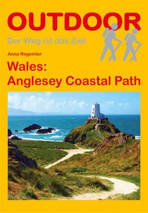 Wales: Anglesey Coastal Path de Anna Regeniter