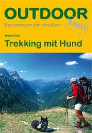 Trekking mit Hund de Heiko Kühr