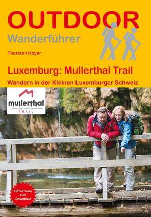 Luxemburg: Mullerthal Trail de Thorsten Hoyer